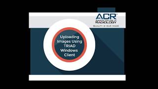 Uploading Images Using TRIAD Windows Client