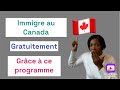 Ce programme te fera #immigrer au #Canada gratuitement je te montre les étapes de A à Z