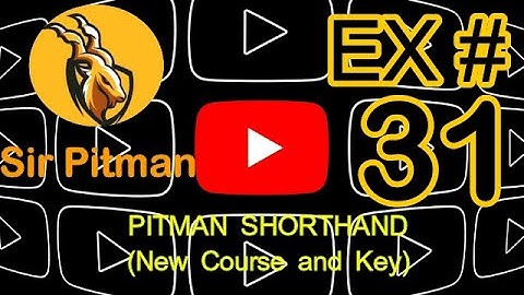 Pitman Shorthand (New Course and Key)  New Era Exercise no 31 Dictation @60WPM #SirPitman