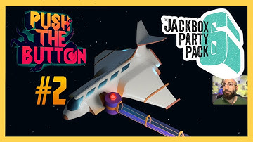 Push The Button #2 - The Jackbox Party Pack 6 - Mafia in SPACE
