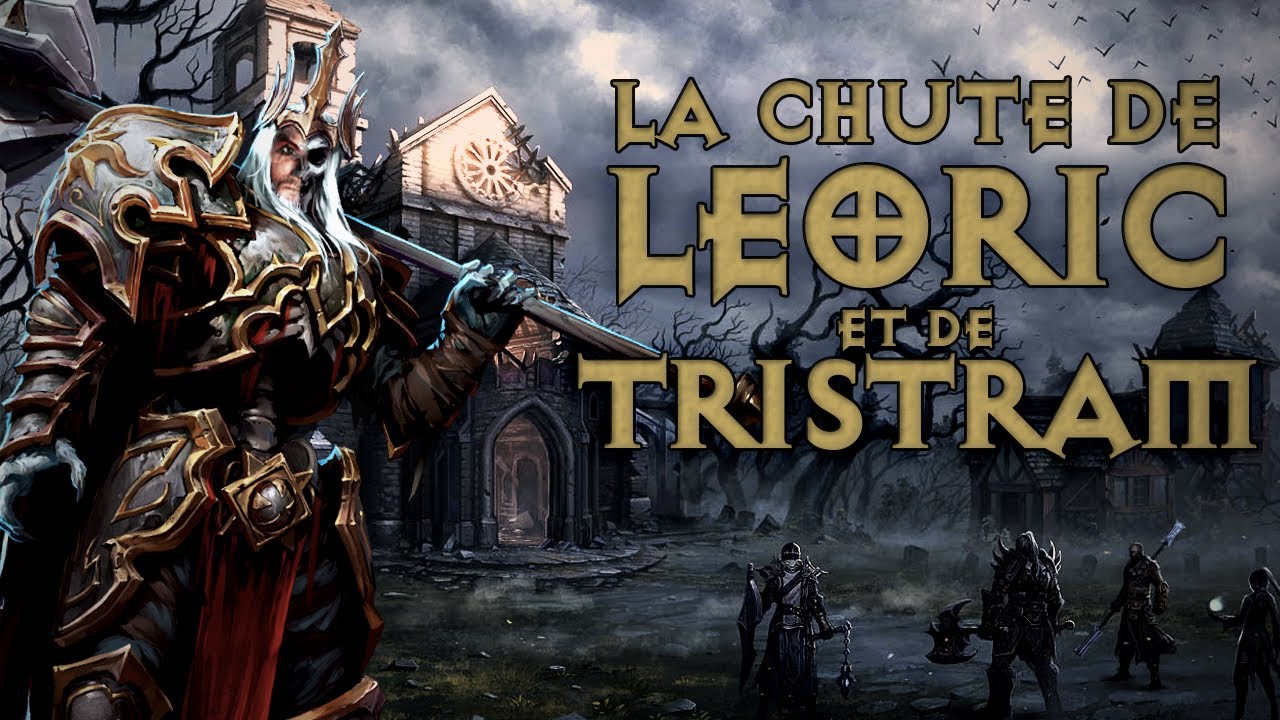 Histoire Courte DIABLO #4 - LEORIC et la Chute de TRISTRAM (Diablo 1) - Diablo Lore FR