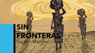 Sin Fronteras (animación puertorriqueña por Poli Marichal) + intro por la directora