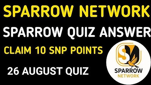Sparrow Network Quiz|Today Sparrow Network Quiz Answer|sparrow Network New Update 