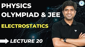 L-20 Electrostatics | MB Sir | Physics Olympiad & JEE | Kota Pulse by Unacademy