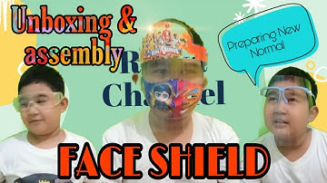 Unboxing and Assembly Face Shield for preparing NEW NORMAL |Part 1