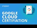 Google Cloud Certification | Google Cloud Platform Certification Path | GCP Tutorial | Simplilearn