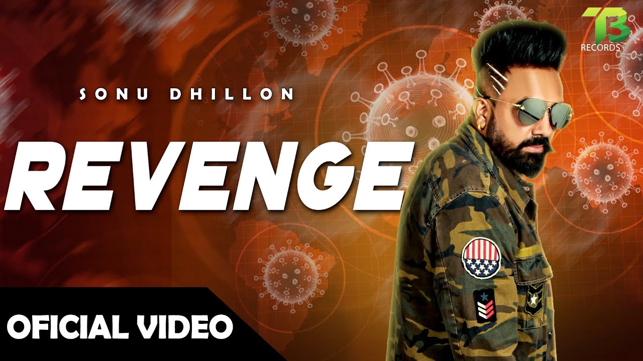 Revenge | Sonu Dhillon | Official Video | Latest Punjabi Song 2020 | T3 Records