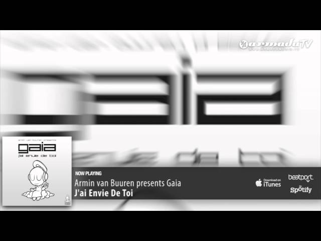 Armin van Buuren presents Gaia  - J'ai Envie De Toi class=