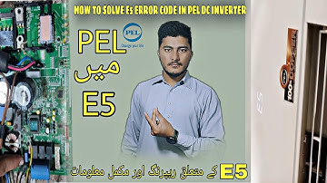 PEL Dc inverter ac Error code complete details | pell E5 error code | pel ac| urdu/ Hindi.