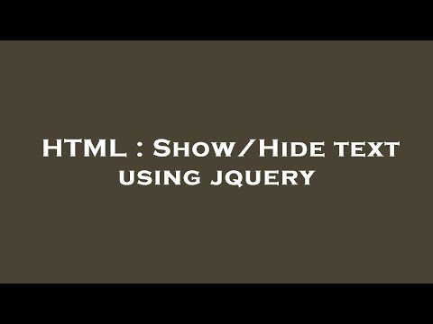 HTML : Show/Hide text using jquery