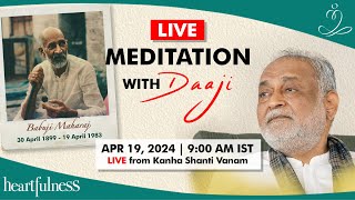 Live Meditation With Daaji | 19 April 2024 | 9 a.m. IST | Daaji | Heartfulness