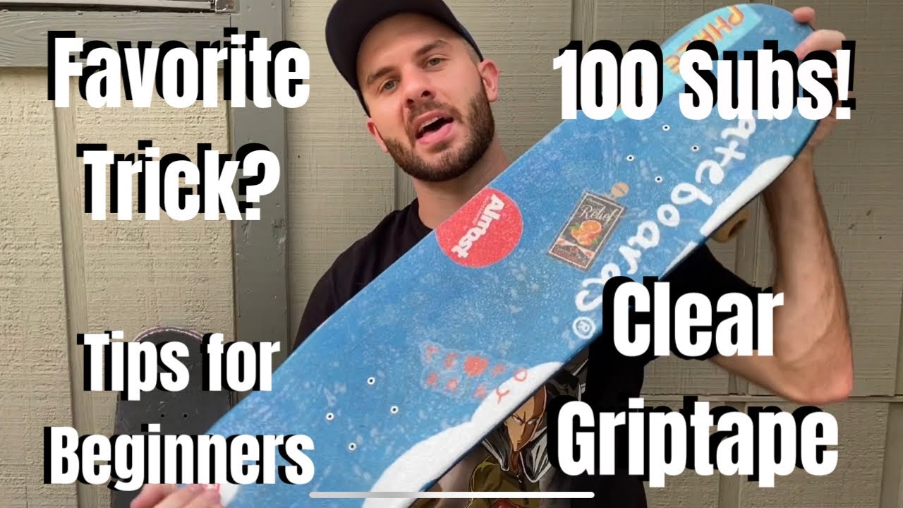 BOARD SETUP + Q&A  Clear Griptape and 100 Subs! 