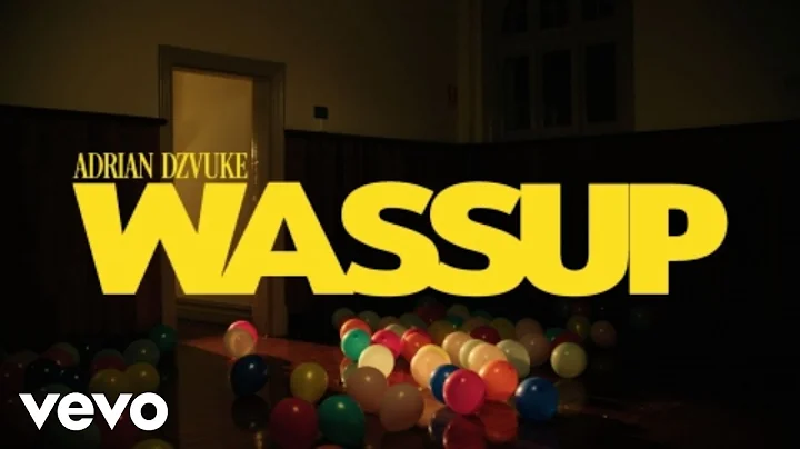 Adrian Dzvuke - WASSUP