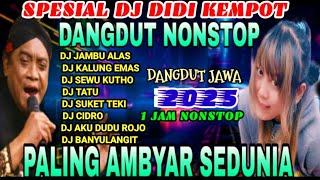 LAGU DANGDUT JAWA TERAMBYAR‼️KARYA SANG MAESTRO (ALM DIDI KEMPOT) TERPOPULER
