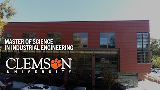 Master of Science in Industrial Engineering Program Overview | Clemson University