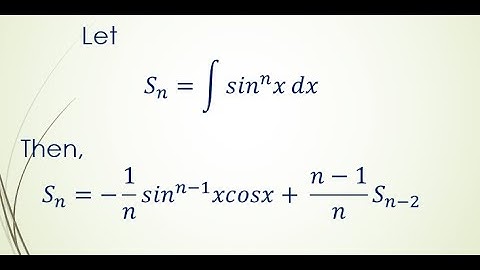 Reduction Formula For sin^n (x). (well explained).