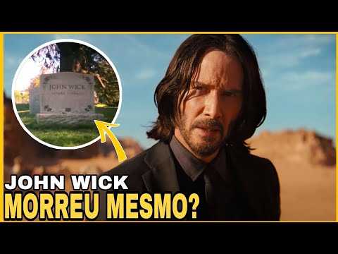 JOHN WICK REALMENTE MORREU? - John Wick 4: Baba Yaga 