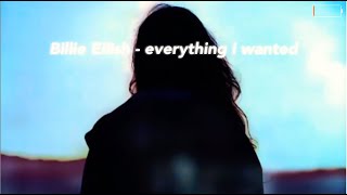 Billie Eilish - Everything i wanted