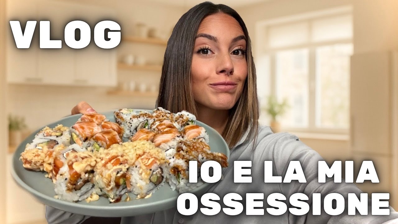 Due giorni con me: IO E LA MIA OSSESSIONE 🍣✨