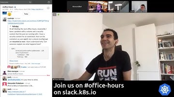 Kubernetes Office Hours 20200318 (EU Edition)