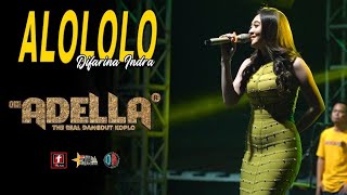 ALOLOLO SAYANG - Difarina Indra || OM.ADELLA Live Lap. Tembiring Demak