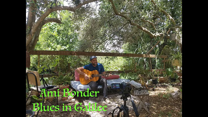 Ami Bonder - Blues in Galilee - May 13, 2022