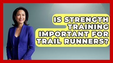 Is Strength Training Important For Trail Runners? - Running Beyond Limits
