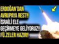 ERDOĞAN’dan AVRUPAYA REST!! İSRAİLİ ELE GEÇİRMEYE GELİYORUZ!! FÜ.ZELER HAZIR!!