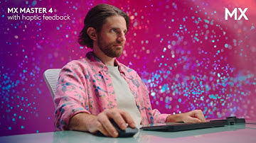 Introducing MX Master 4 with haptic feedback. A New Sense of Mastery