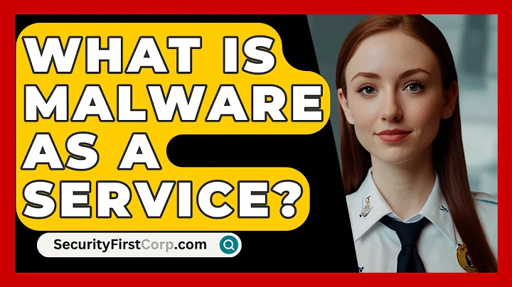 What Is Malware As A Service? - SecurityFirstCorp.com