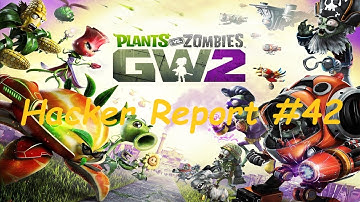 PvZ GW2 Hacker Report #42: Lingyiwuer