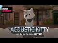 Accoustic kitty  un court mtrage danimation ralis par ron dyens  film complet