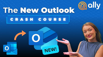 New Outlook Crash Course | Ally Solutions