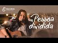 Paulinha Gonçalves - Pessoa dividida (Clipe Oficial)