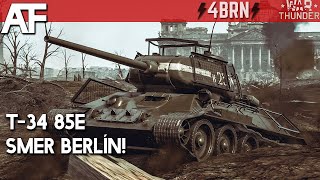 War Thunder - T-34 85E Smer Berlín! | Gameplay Tanky CZ/SK