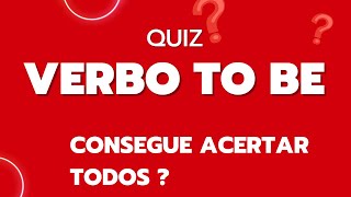 Quiz   - Verbo to be