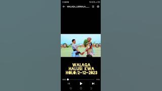 WALAGA LUKWAJA HALUSI KWA HOLO JILUNG,WA MBASHA STUDIO 2023