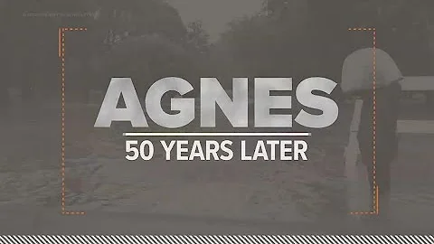 Agnes: 50 Years Later