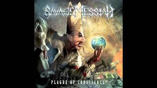 Savage Messiah - Plague Of Conscience (Official Audio)