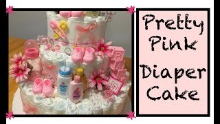 How to make CUTEST Diaper Cake EVER! for Baby Shower || It's a Girl || DIY