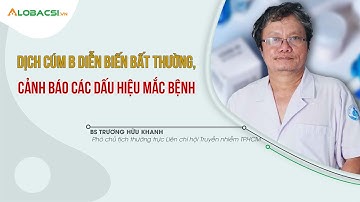 Dịch cúm B diễn biến bất thường, cảnh báo các dấu hiệu mắc bệnh