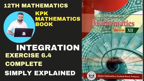Exercise 6.4 Class 12 KPK | Ex 6.4 Class 12 KPK | KPK Mathematics | Integration | Definite Integral🕒