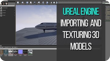 Ureal Engine Importing and texturing 3d models Tutorial