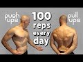 100 Push Ups & Pull Ups A Day For 30 Days | Results + Method