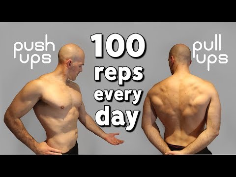 100 Push Ups u0026 Pull Ups A Day For 30 Days | Results + Method