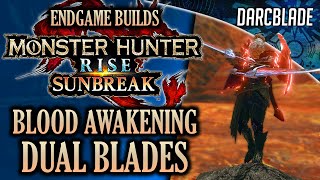 Best Endgame Builds Blood Awakening Berserk Dual Blades Mhr Sunbreak