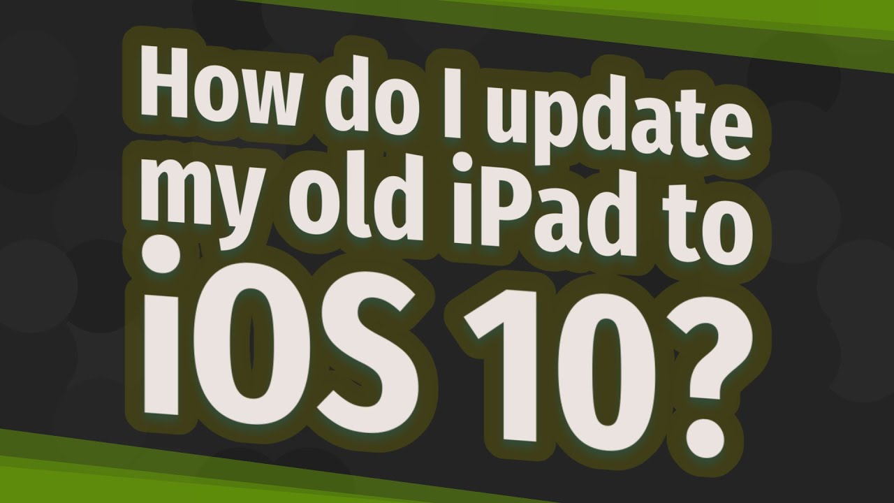 How do I update my old iPad to iOS 10? - YouTube
