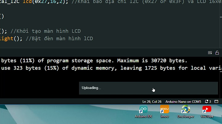 Tại sao nạp chương trình cho arduino thông báo lỗi năm 2024