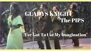 Video thumbnail of "Gladys Knight & The Pips "I've Got To Use My Imagination" (1974)"