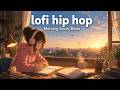 Lofi Hip Hop Mix ☀️ Morning Study Beats to Study & Relax | Tokyo Lofi Beatsset6 morning study full